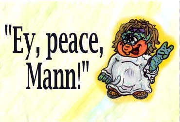 Ey peace, Mann!